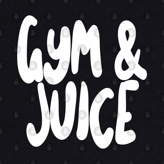 Gym & Juice by DankFutura